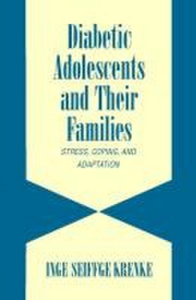 Diabetic Adolescents and their Families