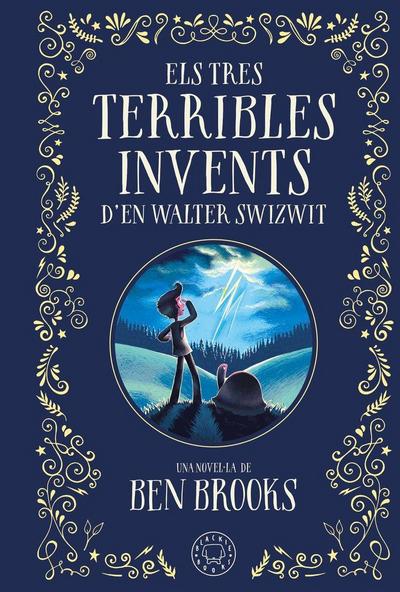 Els tres terribles invents d’en Walter Swizwit