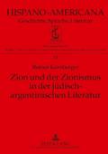 Zion und der Zionismus in der jüdisch-argentinischen Literatur