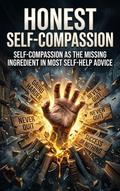 Honest Self-Compassion