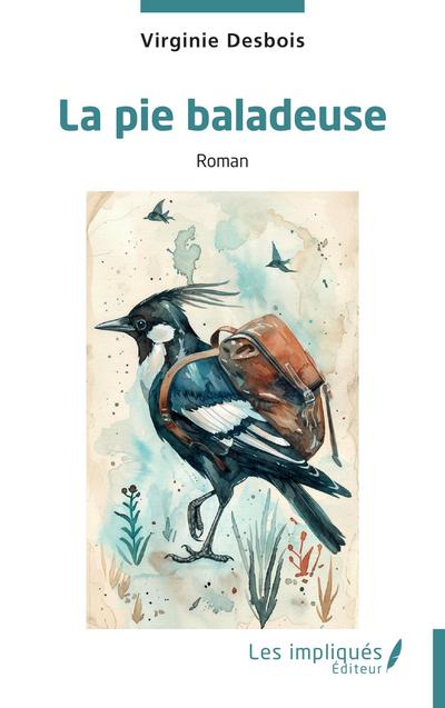 La pie baladeuse