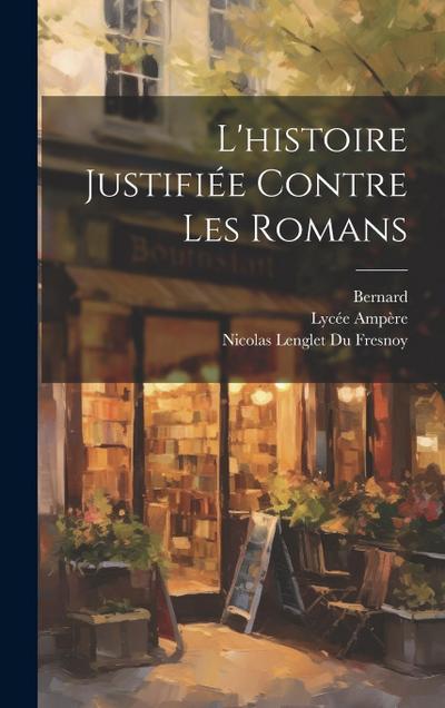 L’histoire Justifiée Contre Les Romans