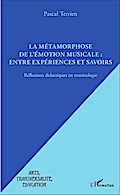 La métamorphose de l’émotion musicale : entr