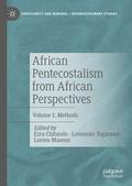 African Pentecostalism from African Perspectives