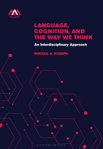 Language, Cognition, and the Way We Think