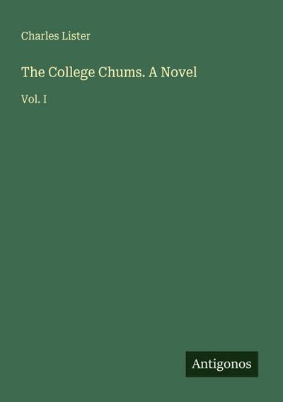 The College Chums. A Novel