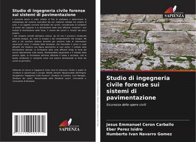 Studio di ingegneria civile forense sui sistemi di pavimentazione