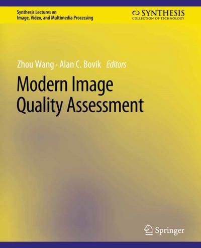 Modern Image Quality Assessment