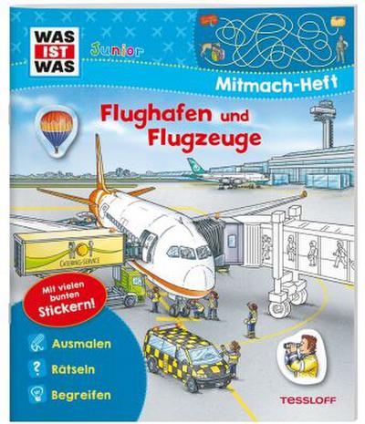 WAS IST WAS Junior Mitmach-Heft Flughafen und Flugzeuge