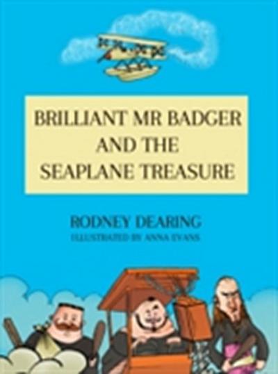 Brilliant Mr Badger and the Sea Plane Treasure