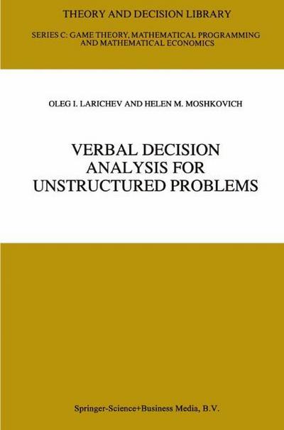 Verbal Decision Analysis for Unstructured Problems