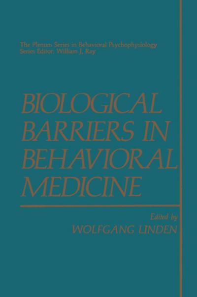 Biological Barriers in Behavioral Medicine