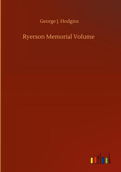 Ryerson Memorial Volume