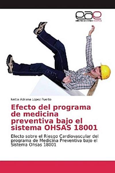 Efecto del programa de medicina preventiva bajo el sistema OHSAS 18001