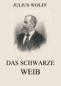 Das schwarze Weib