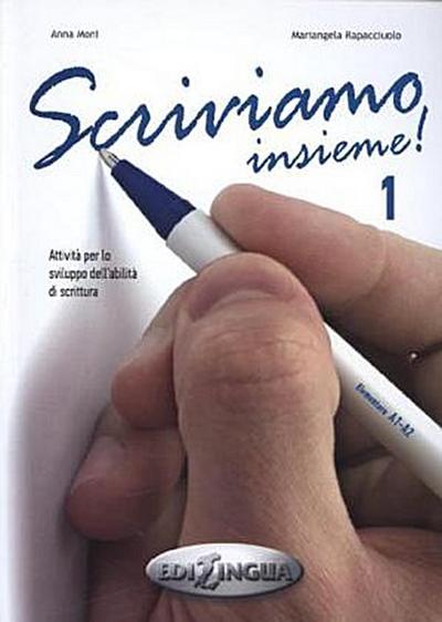 Scriviamo Insieme!. Bd.1