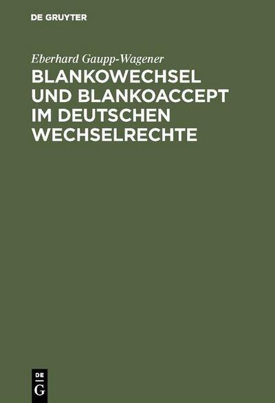 Blankowechsel und Blankoaccept im Deutschen Wechselrechte