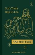 God’s Truths Help Us Live