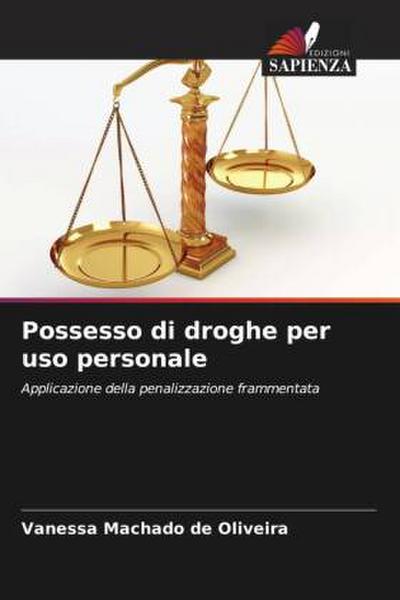 Possesso di droghe per uso personale