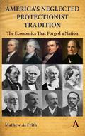 America’s Neglected Protectionist Tradition