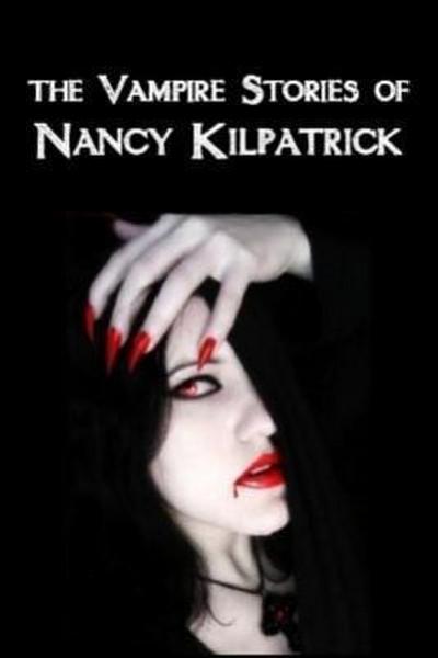 VAMPIRE STORIES OF NANCY KILPA