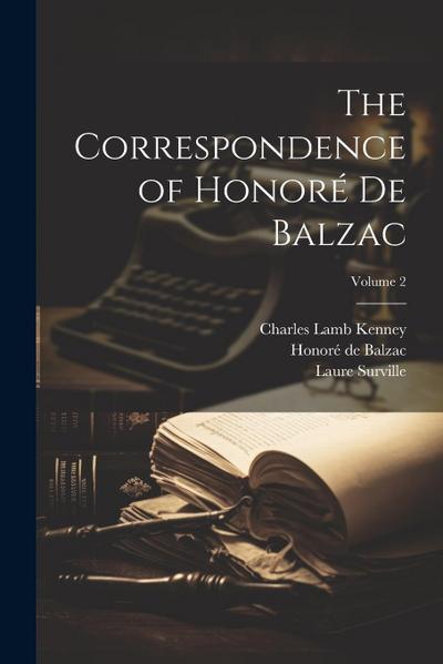 The Correspondence of Honoré De Balzac; Volume 2