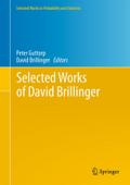 Selected Works of David Brillinger Peter Guttorp Editor