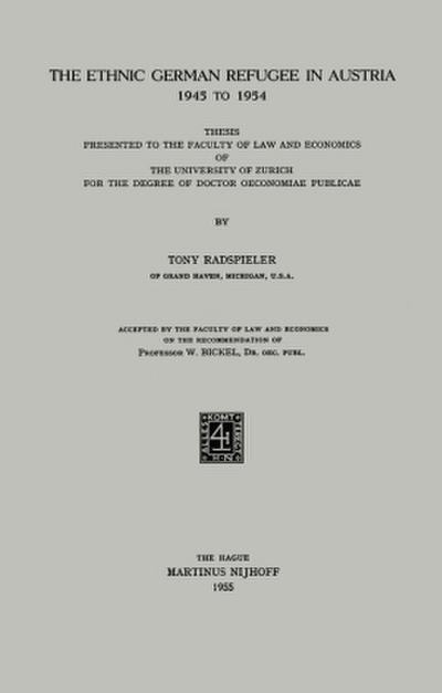 The Ethnic German Refugee in Austria 1945 to 1954