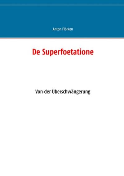De Superfoetatione