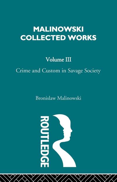 Crime and Custom in Savage Society
