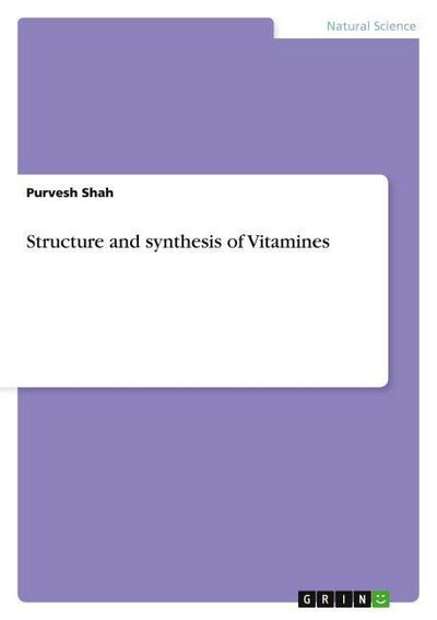 Structure and synthesis of Vitamines