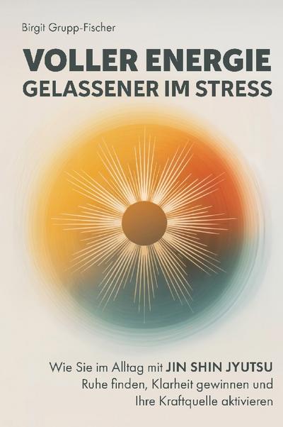 Voller Energie, gelassener im Stress