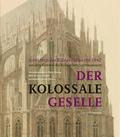 Der kolossale Geselle