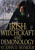 Irish Witchcraft and Demonology