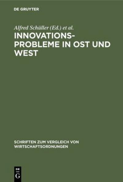 Innovationsprobleme in Ost und West