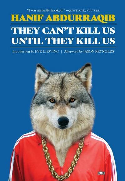 They Can’t Kill Us Until They Kill Us: Expanded Edition