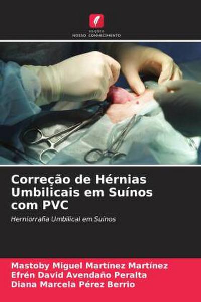 Correção de Hérnias Umbilicais em Suínos com PVC