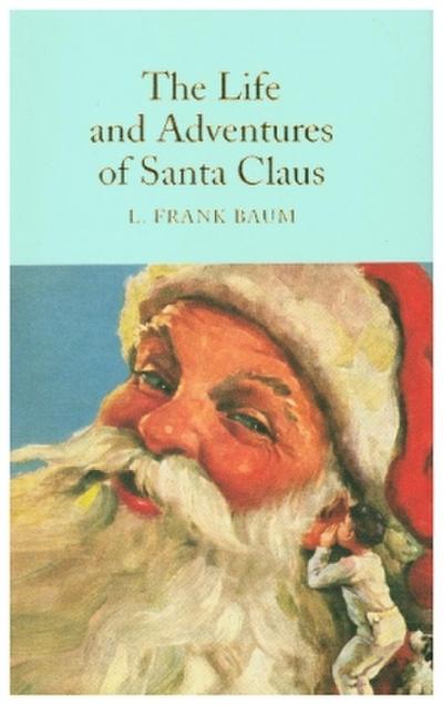 The Life and Adventures of Santa Claus