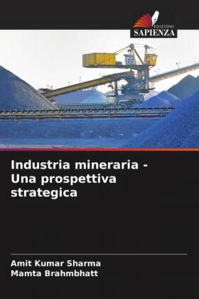 Industria mineraria - Una prospettiva strategica