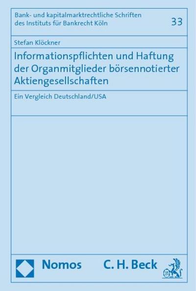 Informationspflichten und Haftung der Organmitglieder börsennotierter Aktiengesellschaften