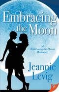Embracing the Moon