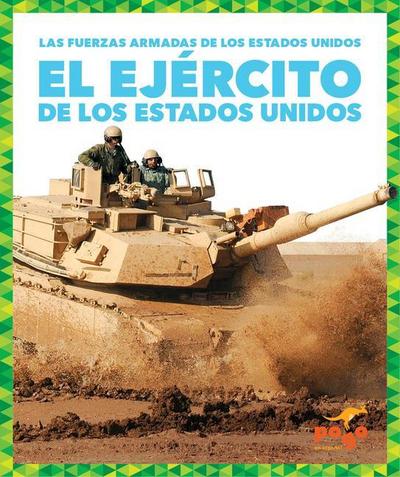 El Ejército de Los Estados Unidos (U.S. Army)