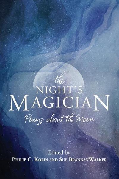 The Night’s Magician: Poems about the Moon