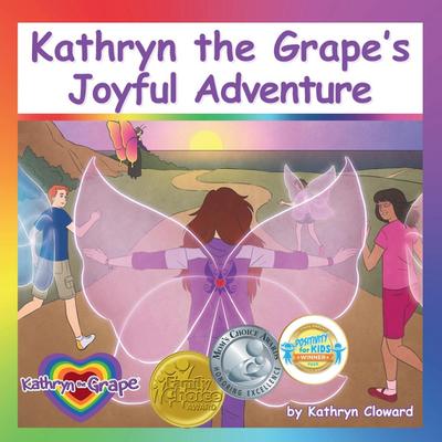 Kathryn the Grape’s Joyful Adventure