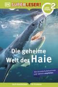 SUPERLESER! Die geheime Welt der Haie
