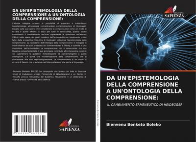 DA UN’EPISTEMOLOGIA DELLA COMPRENSIONE A UN’ONTOLOGIA DELLA COMPRENSIONE: