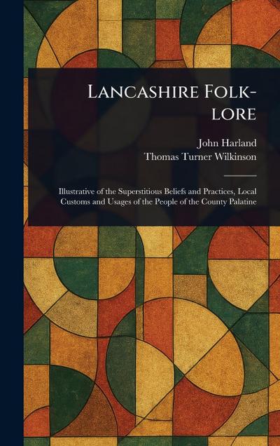 Lancashire Folk-lore