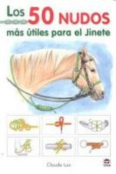 Los 50 nudos más útiles para el jinete