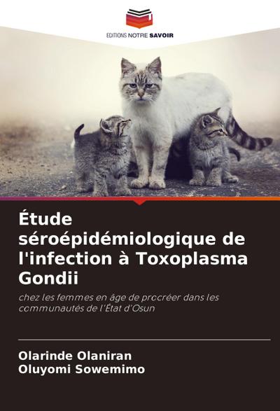 Étude séroépidémiologique de l’infection à Toxoplasma Gondii