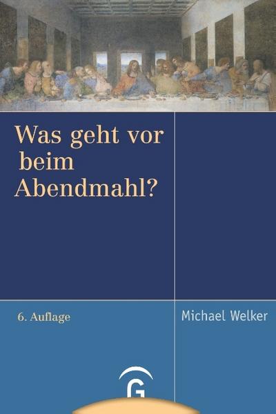 Was geht vor beim Abendmahl?